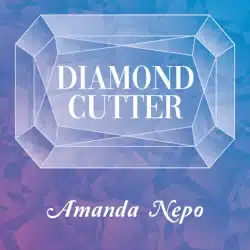 Diamond Cutter - Amanda Nepo