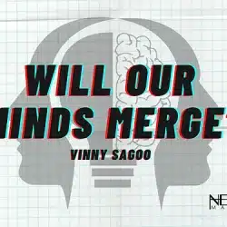 Will Our Minds Merge