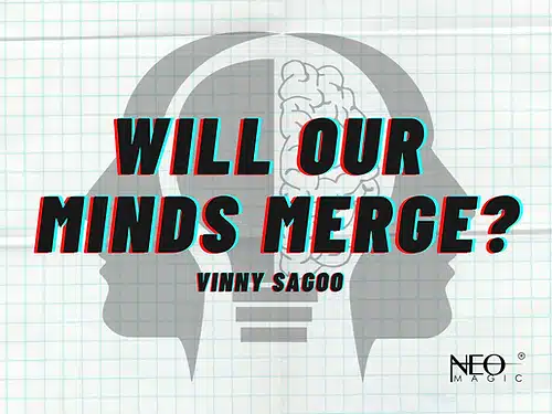 Will Our Minds Merge
