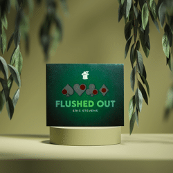 FLUSHED OUT - Eric Stevens & Magic Shop San Diego