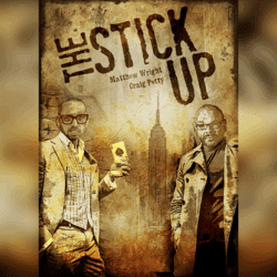 The Stick Up